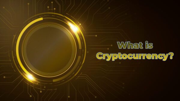 What is Cryptocurrency?