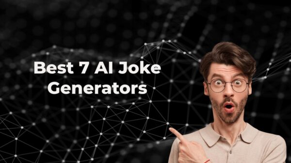 Best 7 AI Joke Generators