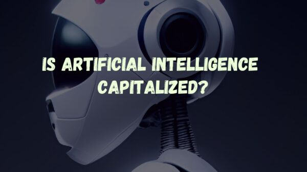 Is Artificial Intelligence Capitalized 