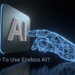 How to Use Erebus AI