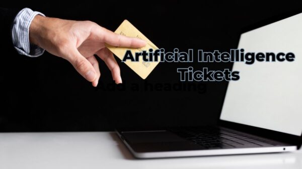 artificial intelligence tickets