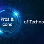 Pros and Cons of Technology