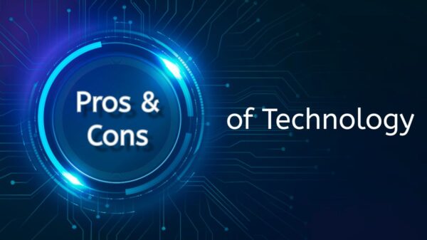 Pros and Cons of Technology