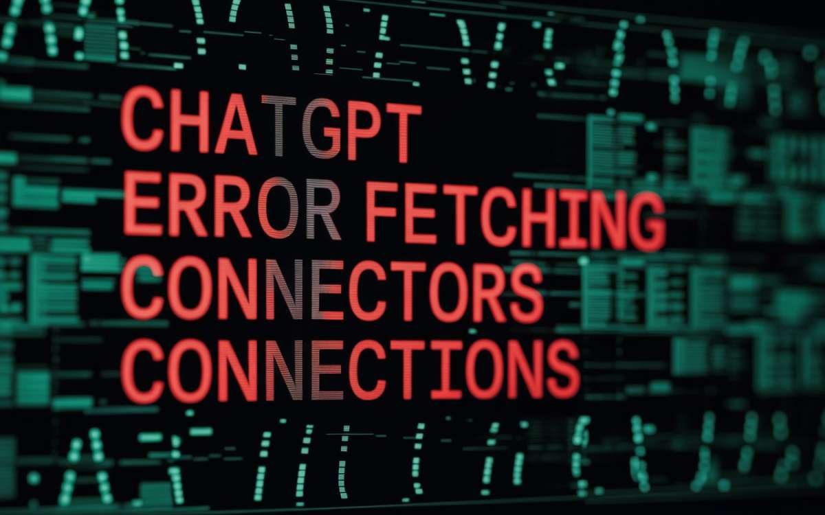 ChatGPT Error Fetching Connectors Connections