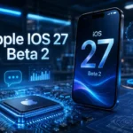 Apple iOS 27 Beta 2 concept illustration showing an iPhone displaying iOS 27 Beta 2, an advanced Apple processor, AI-driven technology graphics, digital analytics dashboards, neural network visualization, and futuristic software engineering elements representing performance, intelligence, and next-generation mobile innovation.